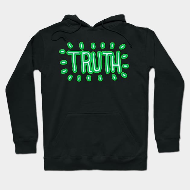 truth Hoodie by richercollections